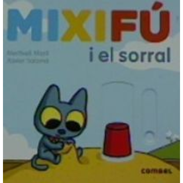 MIXIFU I EL SORRAL MARTI, MERITXELL / SALOMO, XAVIER (IL. )