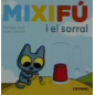 MIXIFU I EL SORRAL MARTI, MERITXELL / SALOMO, XAVIER (IL. )