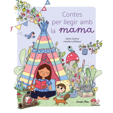 CONTES PER LLEGIR AMB LA MAMA SANTINI, CELINE