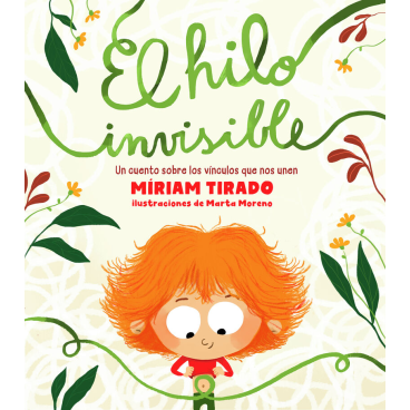 EL HILO INVISIBLE TIRADO, MIRIAM / MORENO, MARTA (IL. )