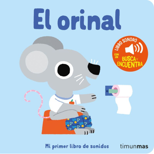 EL ORINAL, MI PRIMER LIBRO DE SONIDOS