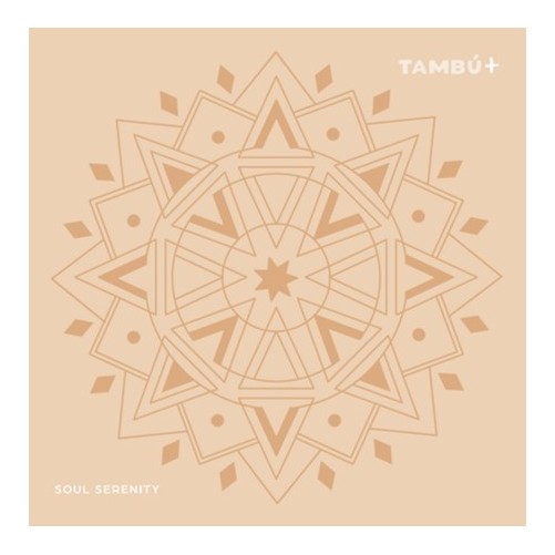 TAMBÚ+ 10" SOUL SERENITY