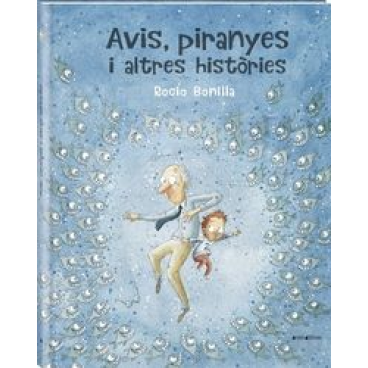 AVIS, PIRANYES I ALTRES HISTORIES